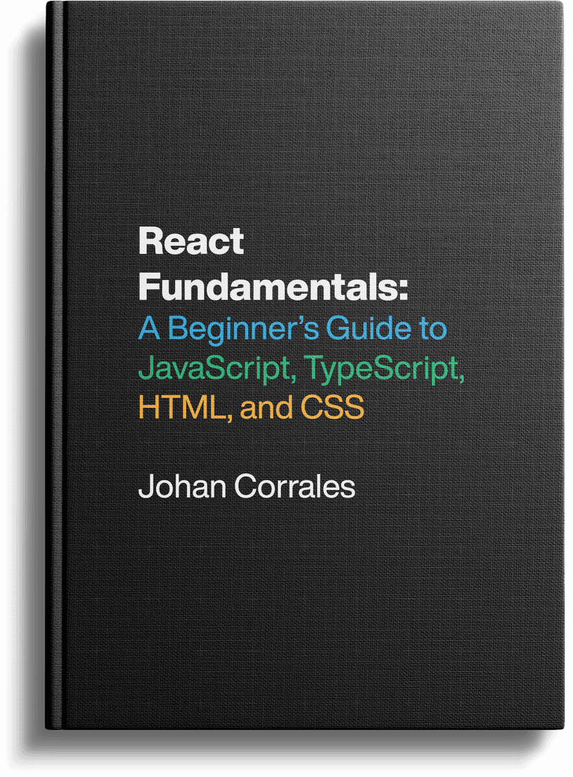 React Fundamentals: A Beginner's Guide to JavaScript, TypeScript, HTML, and CSS